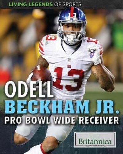 Odell Beckham Jr. Pro Bowl Wide Receiver - Ryan Nagelhout - Books - Rosen Education Service - 9781680488715 - July 30, 2018