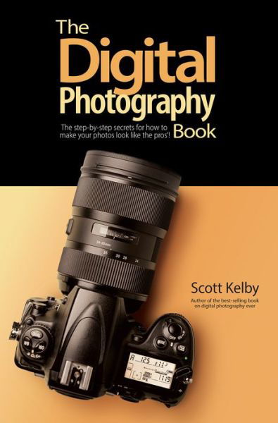 Cover for Scott Kelby · The Digital Photography Book: The Step-by-Step Secrets for how to Make Your Photos Look Like the Pros (Pocketbok) (2020)