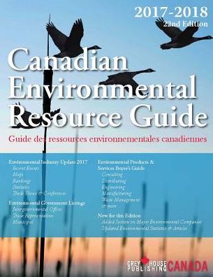 Cover for Grey House Canada · Canadian Environmental Resource Guide, 2017/18 (Paperback Book) [22 Revised edition] (2017)