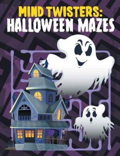 Cover for Jupiter Kids · Mind Twisters: Halloween Mazes (Paperback Book) (2015)