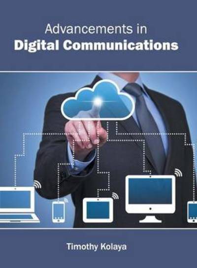 Cover for Timothy Kolaya · Advancements in Digital Communications (Innbunden bok) (2016)