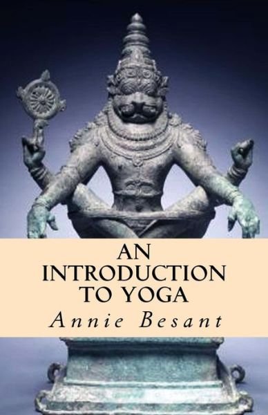 Cover for Annie Besant · An Introduction to Yoga (Paperback Book) (2018)