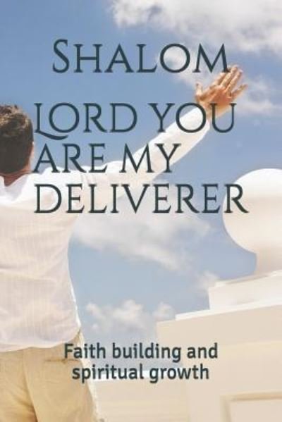 Shalom · Lord You Are My Deliverer (Paperback Book) (2018)