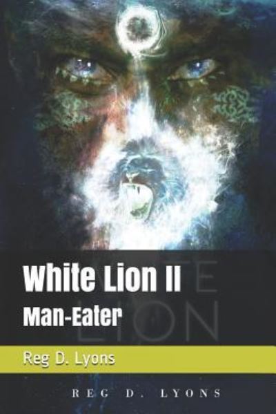 Cover for Reg D Lyons · White Lion II (Paperback Book) (2018)