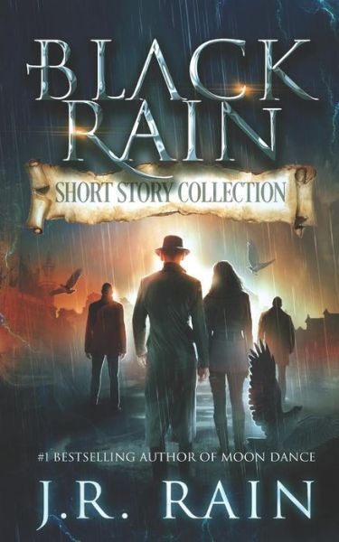 Cover for J R Rain · Black Rain: Short Story Collection - Collections (Paperback Book) (2018)