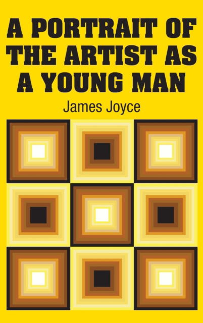 Cover for James Joyce · A Portrait of the Artist as a Young Man (Inbunden Bok) (2018)