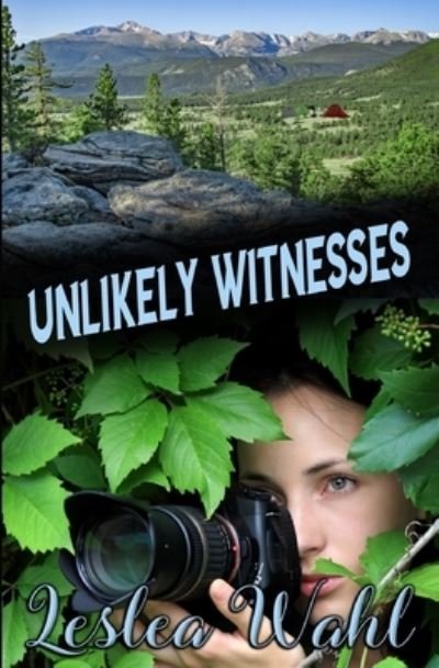 Cover for Leslea Wahl · Unlikely Witnesses (Pocketbok) (2020)