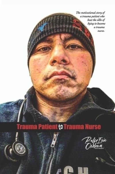 Cover for Rolfe Eric Ordona · Trauma Patient to Trauma Nurse (Paperback Bog) (2019)