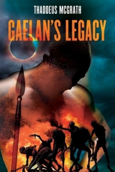 Cover for Thaddeus McGrath · Gaelan's Legacy (Paperback Bog) (2020)