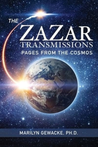 Cover for Gewacke, Marilyn, PH D · The ZaZar Transmissions: Pages From the Cosmos (Pocketbok) (2021)