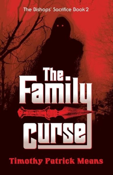 Cover for Mad Dog Publications · The Family Curse Book Two of The Bishops' Sacrifice (Pocketbok) (2022)