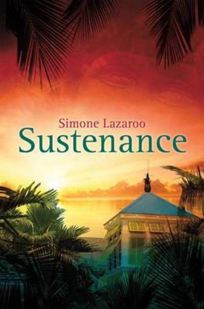 Cover for Simone Lazaroo · Sustenance (Paperback Book) (2010)