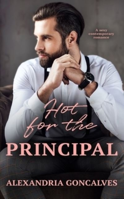 Cover for Amazon Digital Services LLC - KDP Print US · Hot for the Principal (Paperback Book) (2022)