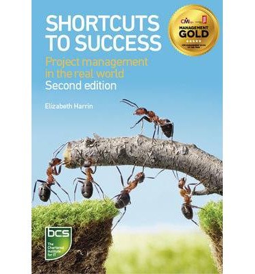 Elizabeth Harrin · Shortcuts to success: Project management in the real world (Pocketbok) [2 New edition] (2013)