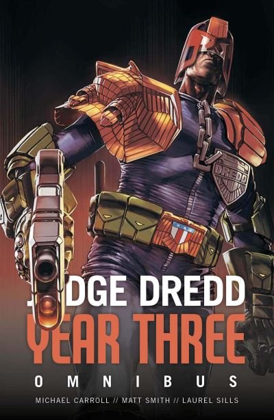 Judge Dredd Year Three - Judge Dredd: The Early Years - Michael Carroll - Books - Rebellion Publishing Ltd. - 9781781088715 - February 2, 2021