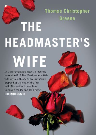 Cover for Thomas Christopher Greene · The Headmaster's Wife (Paperback Book) [Main edition] (2014)