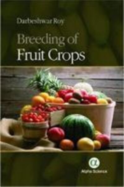 Cover for Darbeshwar Roy · Breeding of Fruit Crops (Hardcover Book) (2018)