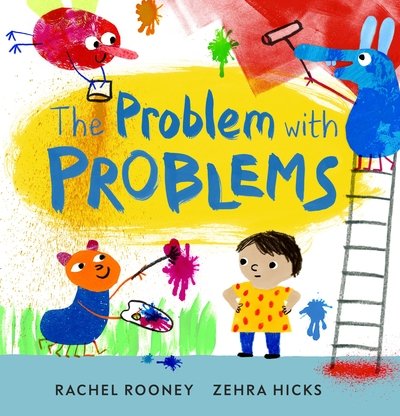 Cover for Rachel Rooney · The Problem with Problems - Problems / Worries / Fears (Hardcover Book) (2020)