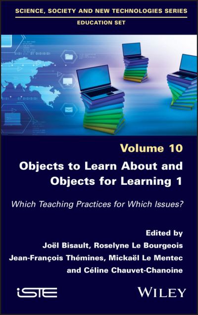 Cover for J Bisault · Objects to Learn about and Objects for Learning 1: Which Teaching Practices for Which Issues? (Hardcover Book) (2022)