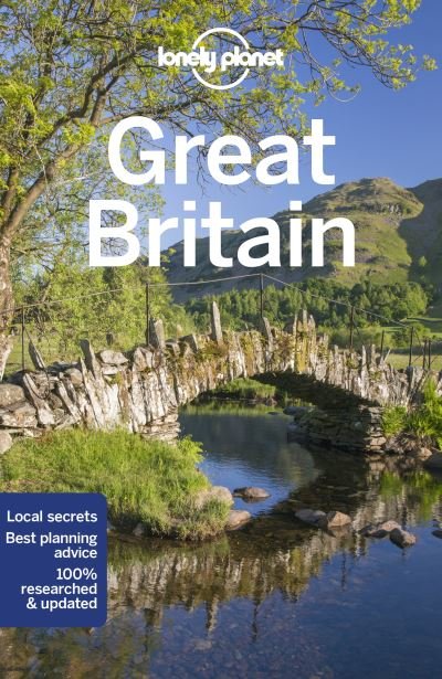 Lonely Planet Great Britain - Travel Guide - Lonely Planet - Kirjat - Lonely Planet Global Limited - 9781787015715 - sunnuntai 1. elokuuta 2021