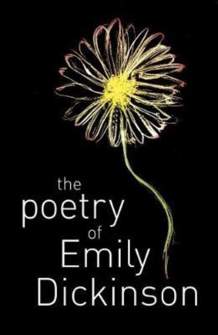 The Poetry of Emily Dickinson - Emily Dickinson - Books - Arcturus Publishing Ltd - 9781788287715 - April 15, 2018