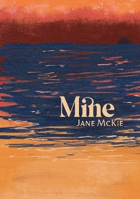 Cover for Jane McKie · Mine (Paperback Book) (2025)