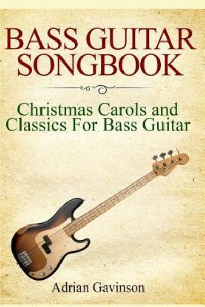Cover for Adrian Gavinson · Bass Guitar Songbook (Paperback Book) (2019)