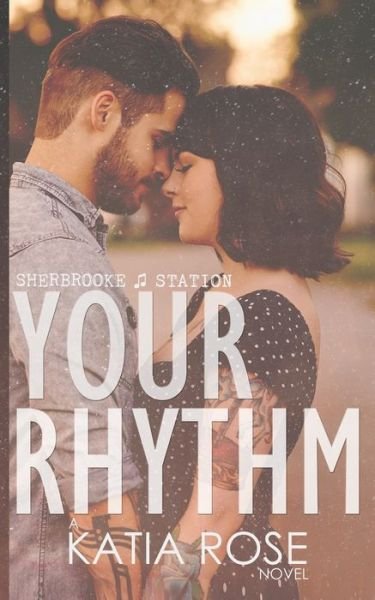 Cover for Katia Rose · Your Rhythm (Paperback Book) (2019)