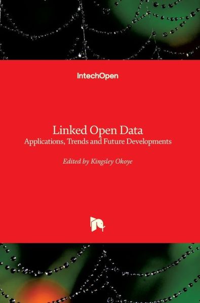 Cover for Kingsley Okoye · Linked Open Data: Applications, Trends and Future Developments (Hardcover Book) (2020)