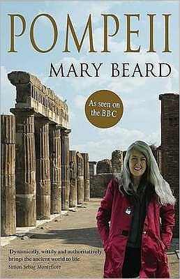 Cover for Professor Mary Beard · Pompeii: The Life of a Roman Town (Paperback Bog) [Main edition] (2010)