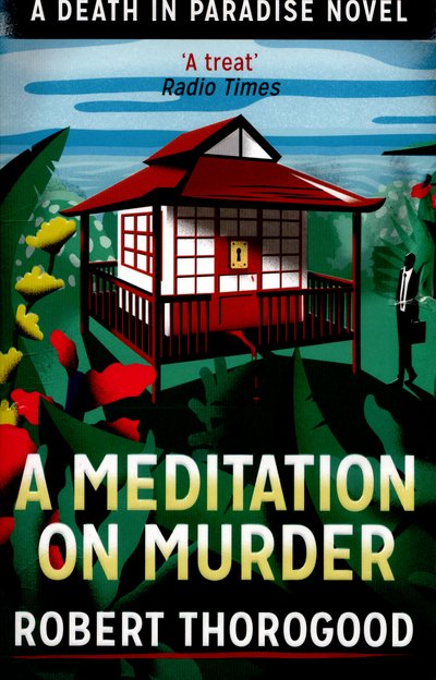 Cover for Robert Thorogood · A Meditation On Murder - A Death in Paradise Mystery (Paperback Bog) (2015)