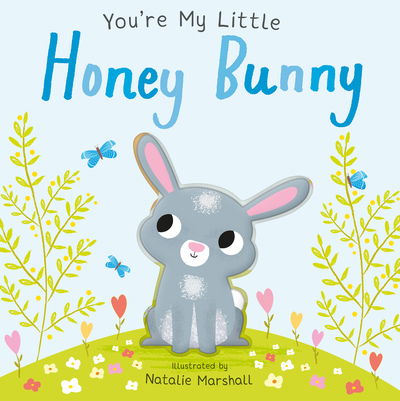 Cover for Nicola Edwards · You're My Little Honey Bunny - You're My Little... (Kartongbok) (2020)