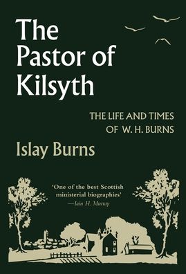 Cover for Islay Burns · Pastor of Kilsyth (Inbunden Bok) (2019)