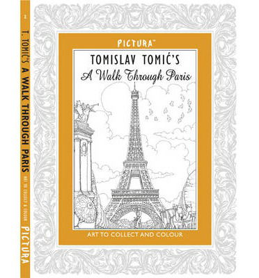 Cover for Tomislav Tomic · Pictura: A Walk Through Paris - Pictura (Paperback Book) (2013)