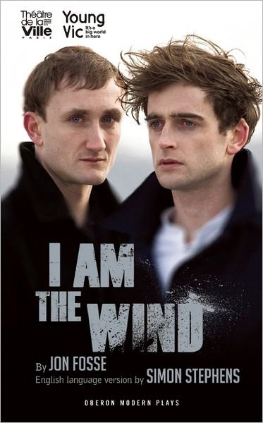 Cover for Fosse, Jon (Author) · I Am The Wind - Oberon Modern Plays (Paperback Book) (2011)