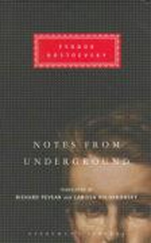 Cover for Fyodor Dostoevsky · Notes From The Underground - Everyman's Library CLASSICS (Gebundenes Buch) (2004)