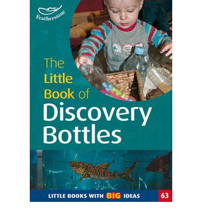 Cover for Professor Ann Roberts · The Little Book of Discovery Bottles: Little Books with Big Ideas - Little Books (Paperback Book) (2009)