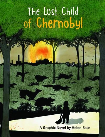 Cover for Helen Bate · The Lost Child of Chernobyl (Innbunden bok) (2021)