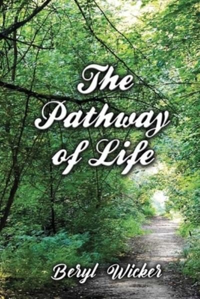 Cover for Beryl Wicker · The Pathway of Life (Taschenbuch) (2021)