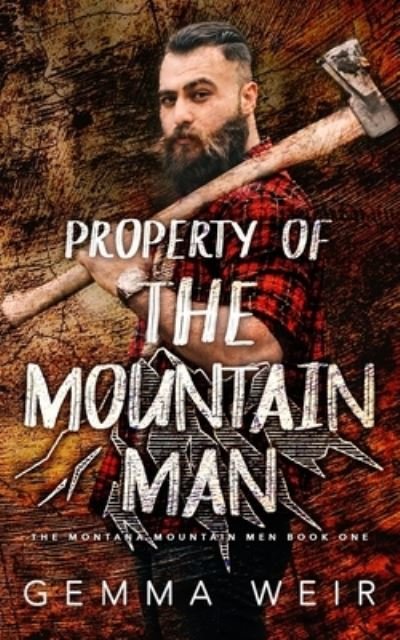 Cover for Gemma Weir · Property of the Mountain Man (Paperback Bog) (2021)