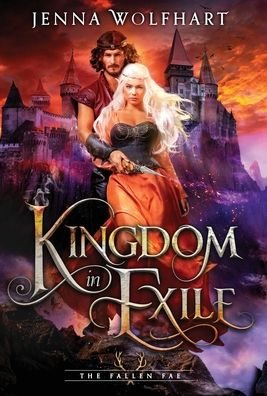 Cover for Jenna Wolfhart · Kingdom in Exile (Hardcover Book) (2021)