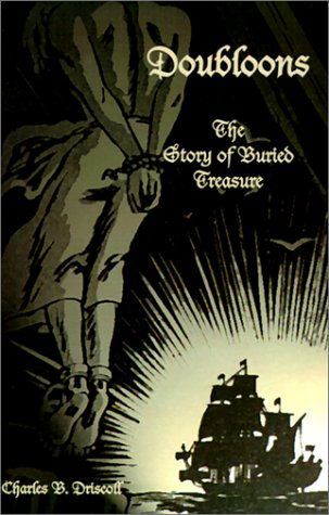 Cover for Charles B. Driscoll · Doubloons: the Story of Buried Treasure (Paperback Book) (2001)