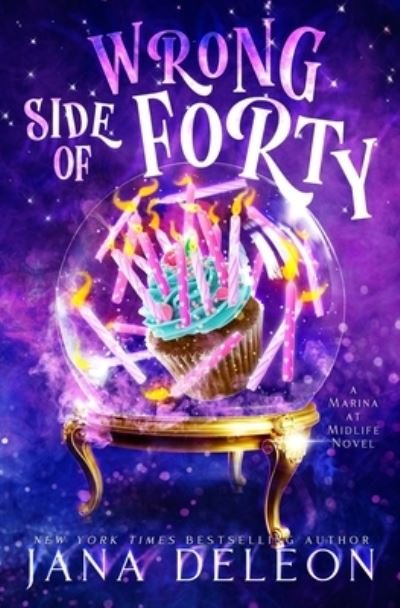 Cover for Jana DeLeon · Wrong Side of Forty (Paperback Book) (2020)