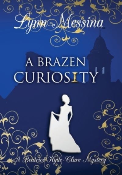 Cover for Lynn Messina · Brazen Curiosity (Book) (2023)