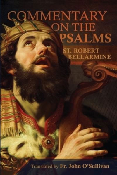 Cover for St Robert Bellarmine · A Commentary on the Book of Psalms (Paperback Book) (2021)