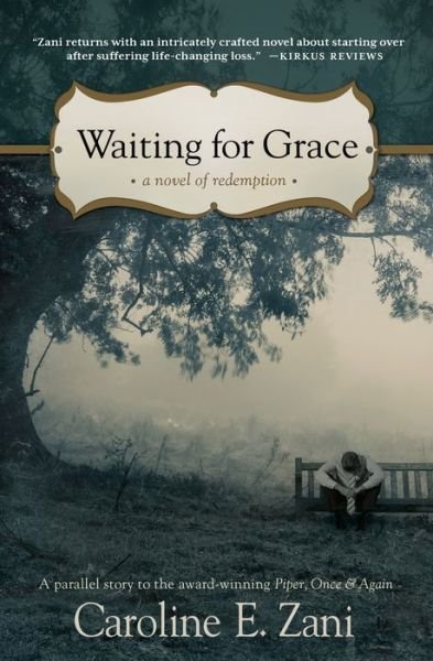 Cover for Caroline E Zani · Waiting for Grace: a novel of redemption (Paperback Book) (2020)