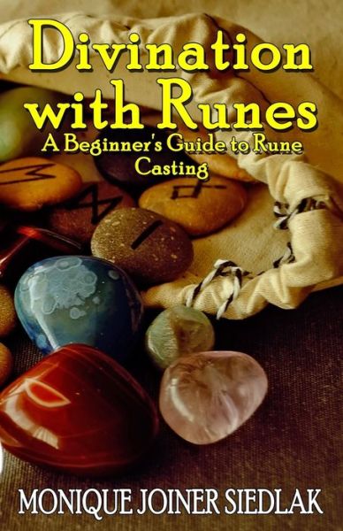 Cover for Monique Joiner Siedlak · Divination with Runes: A Beginner's Guide to Rune Casting - Divination Magic for Beginners (Paperback Book) (2021)