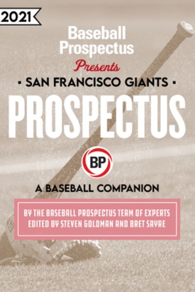 Cover for Baseball Prospectus · San Francisco Giants 2021 (Paperback Book) (2021)