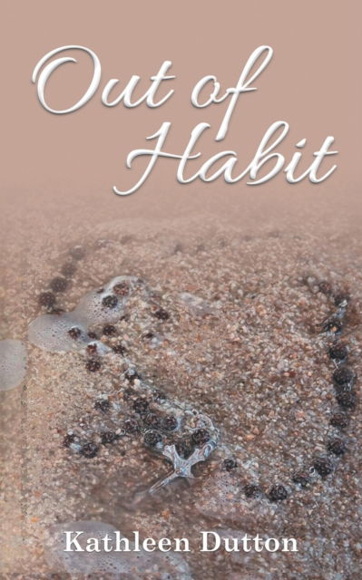 Cover for Kathleen Dutton · Out of Habit (Paperback Book) (2021)