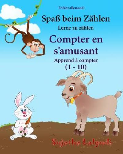 Cover for Sujatha Lalgudi · Enfant allemand : Compter en s?amusant : Un livre d'images pour les enfants , Animaux enfants (Paperback Book) (2017)